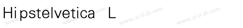 Hipstelvetica Light字体转换